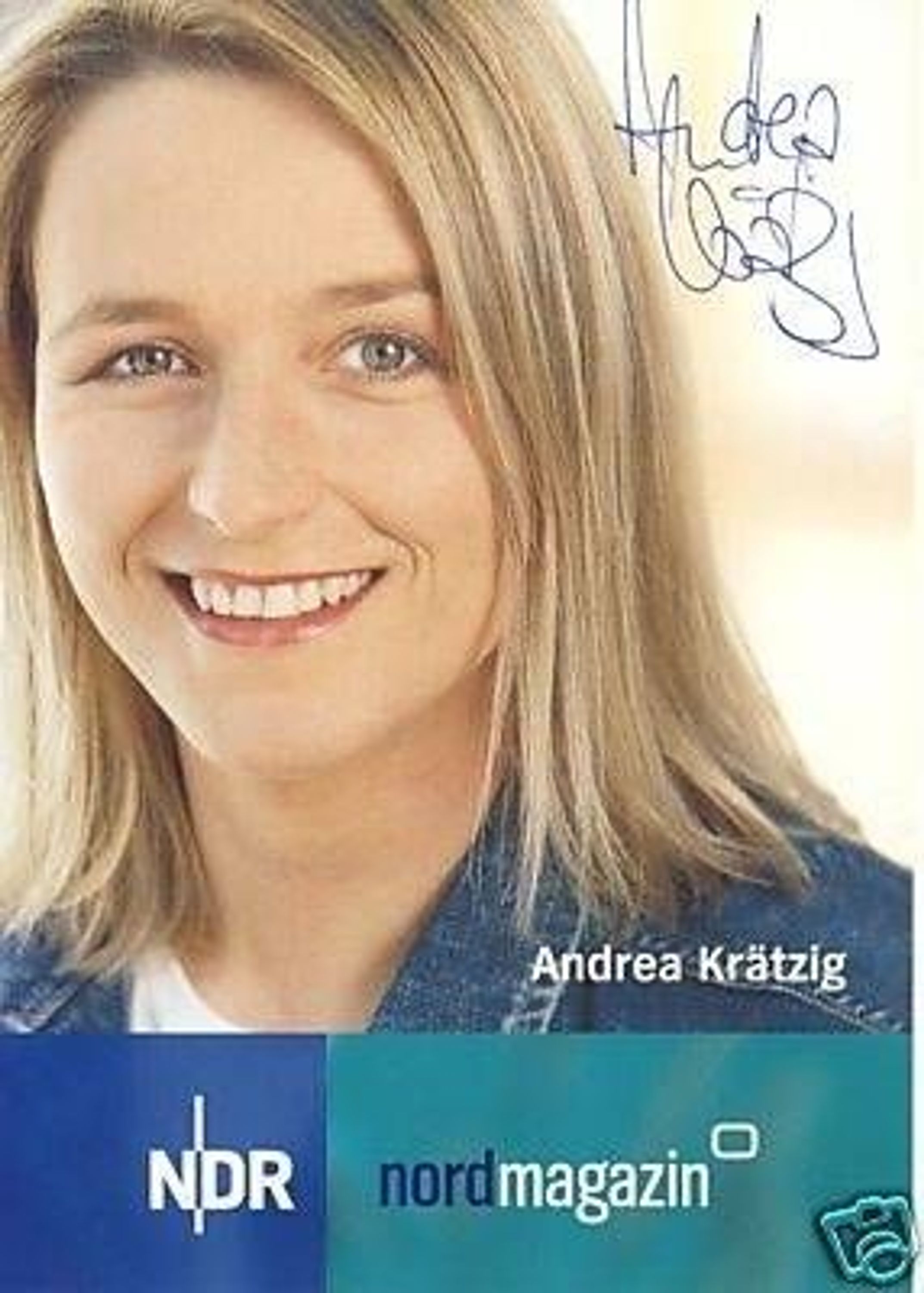 Andrea Krätzig NDR AK Orig Signiert TOP bek. aus Nordmagazin + 10028 ...