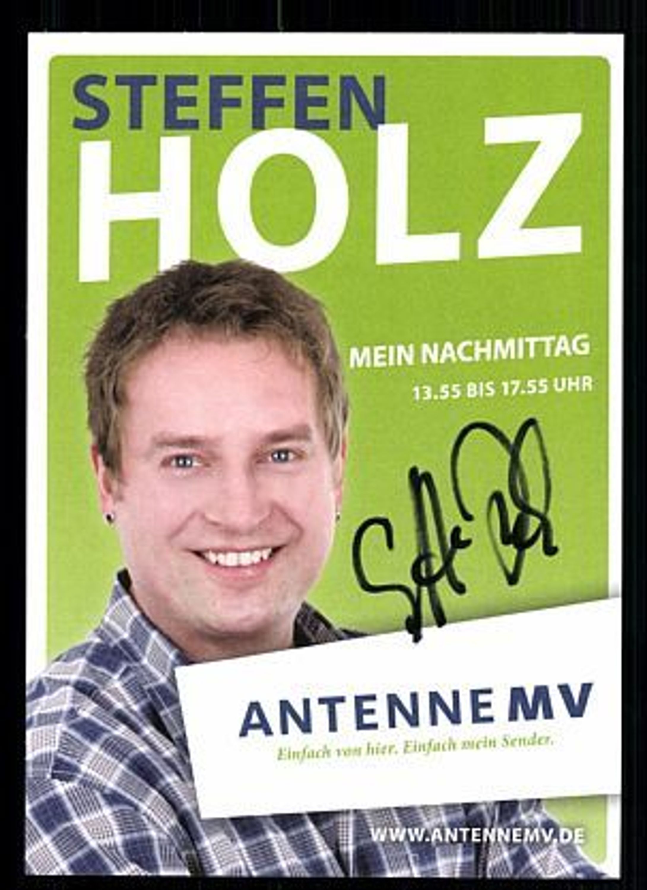 Steffen Holz Autogrammkarte Original Signiert bek. aus Antenne MV + 73604 ...